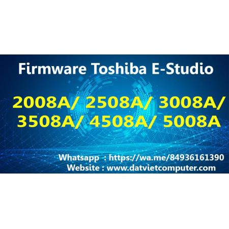 Firmware Toshiba e-STUDIO 2008A,2508A,3008A,3508A,4508A,5008A, Fix Error Code F101, F106.