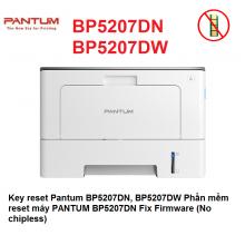 Key chipless reset Pantum BP5207DN, BP5207DW Phần mềm reset máy PANTUM BP5207DN (No chip)